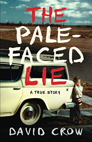 The Pale-Faced Lie: A True Story Hardcover – Illustrated, May 7, 2019